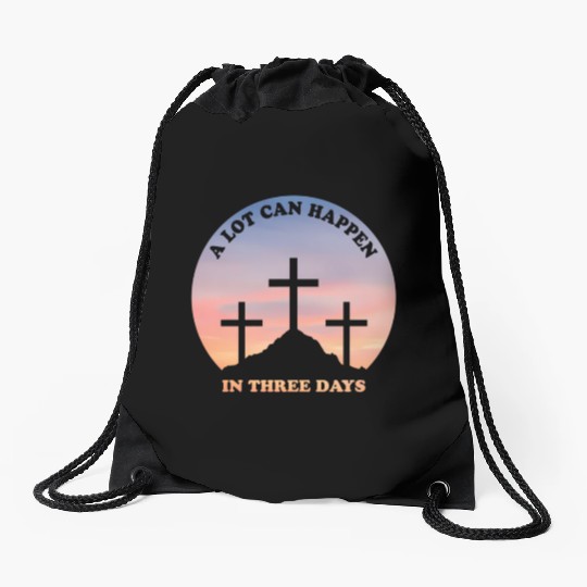 A Lot Can Happen In Three Days Christian Easter Drawstring Bags