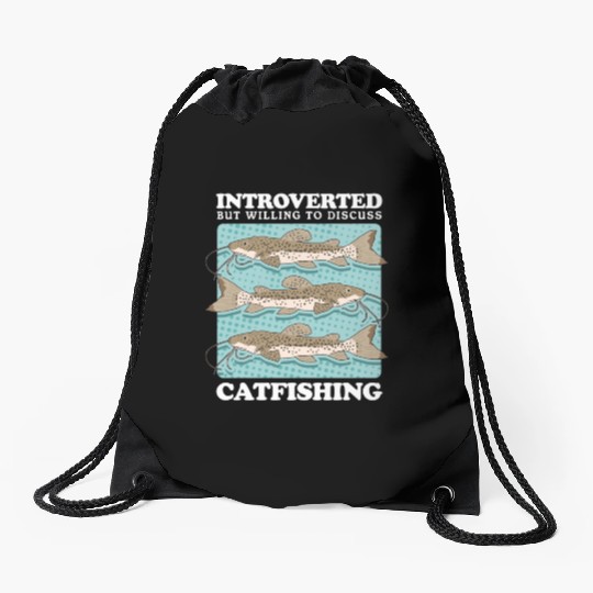 Catfish Fishing To Discuss Catfishing Drawstring Bags