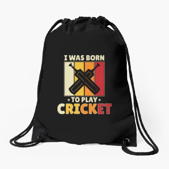 I Was Born To Play Cricket Drawstring Bags