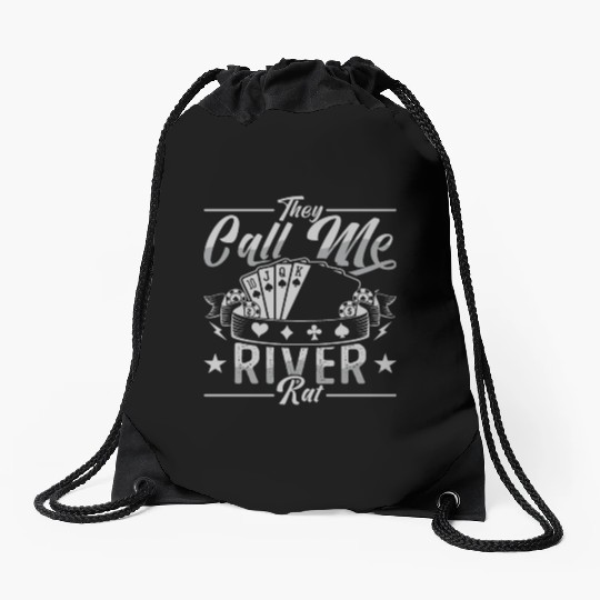 Poker Dice They Call Me River Rat Loves Card Game Drawstring Bags