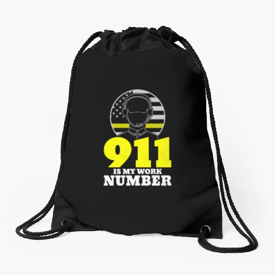 911 Is My Work Number Dispatcher Emergency Drawstring Bags