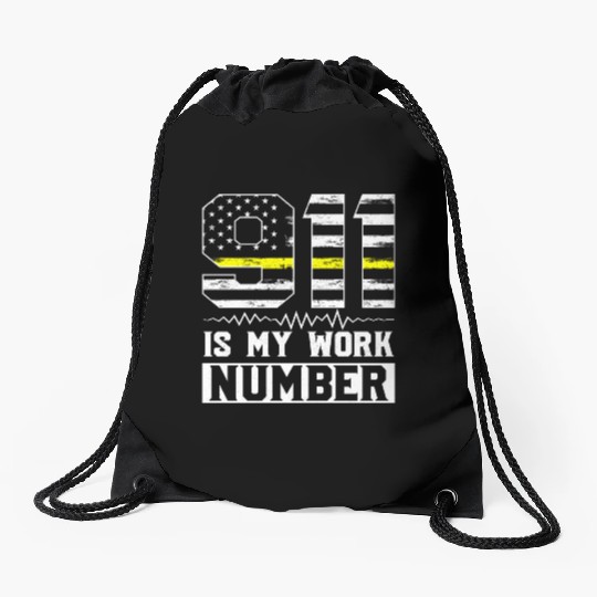 911 Is My Work Number Dispatcher Operator Drawstring Bags