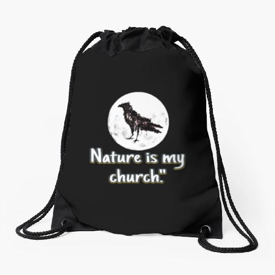Nature is my church Drawstring Bags