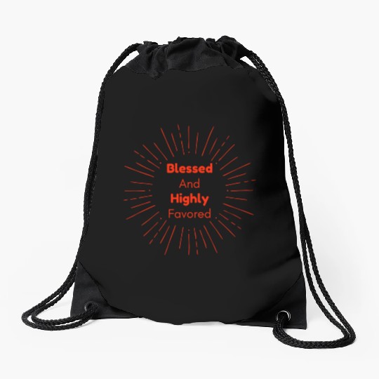 Blessed and Highly Favored Scarlet Drawstring Bags