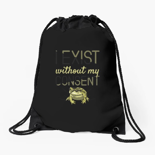 I Exist Without My Consent Frog Drawstring Bags