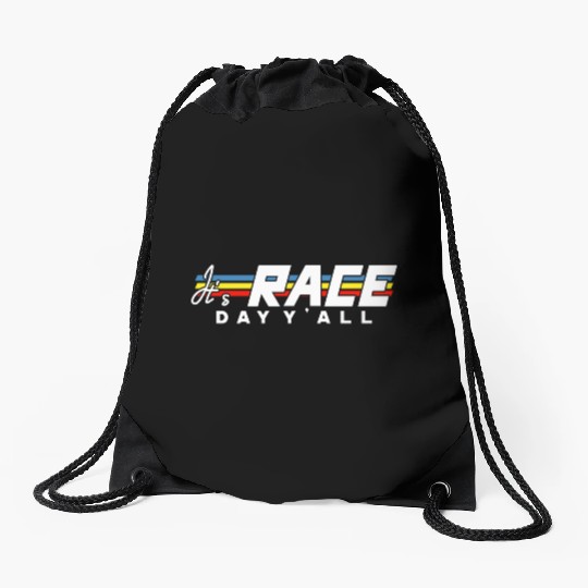 It s Race Day Y all White Text Drawstring Bags