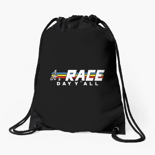 It s Race Day Y all White Text Drawstring Bags