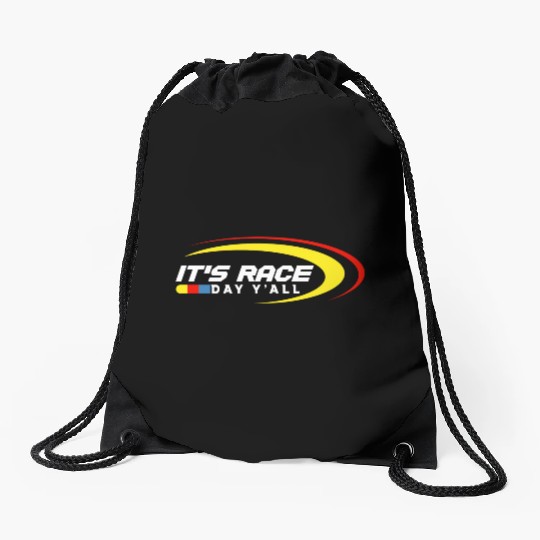 It s Race Day Y all Funny Racing Drag Drawstring Bags
