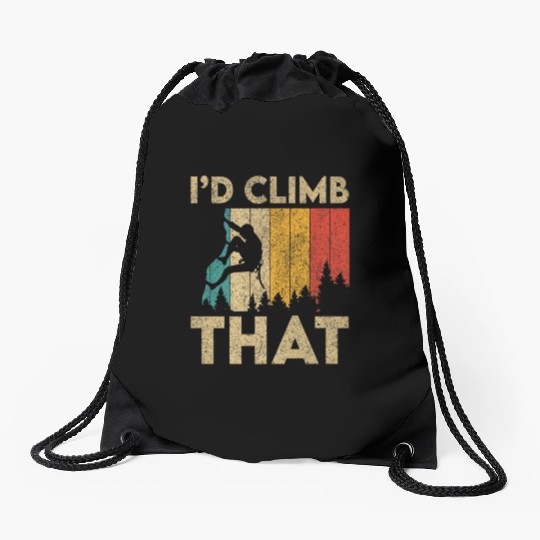 I'd Climb That Funny Vintage Rock Climbing Boulder Drawstring Bags
