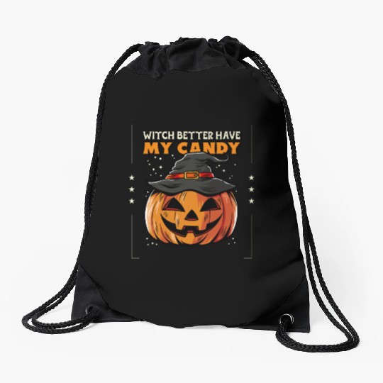 Witch better have my candy Drawstring Bags