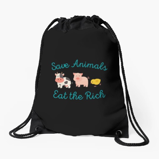 Save Animals Eat the Rich Drawstring Bags