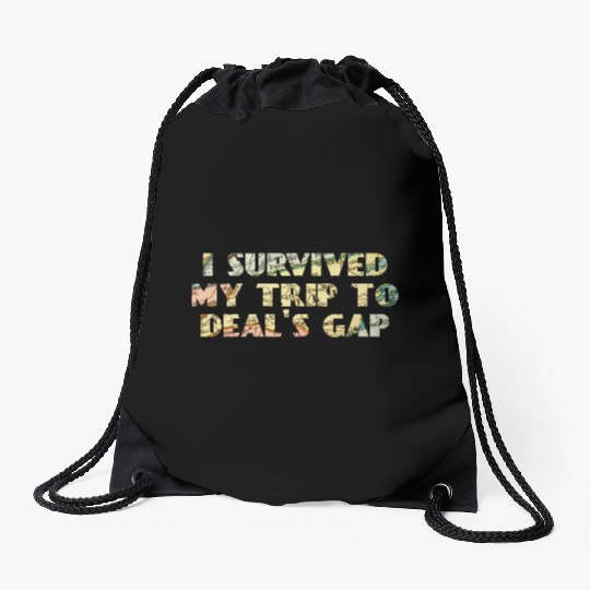 I Survived My Trip To Deals Gap Funny Deals Trip Drawstring Bags