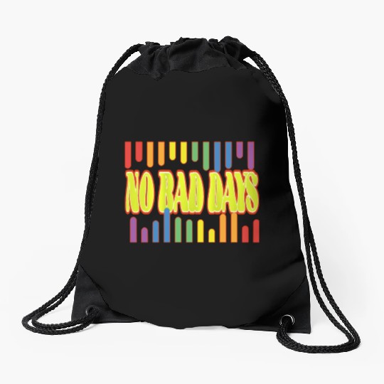 No bad days Drawstring Bags