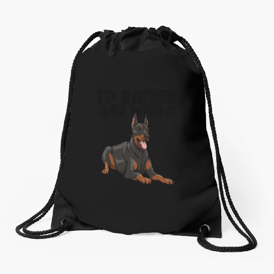 I'd Rather Be With Doberman Drawstring Bags