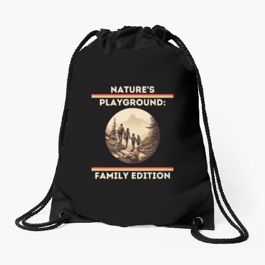 Nature's Playground: Family Edition Family Hiking Drawstring Bags