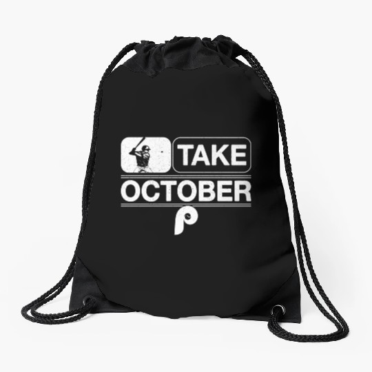 Philadelphia Take October Phillies Drawstring Bags