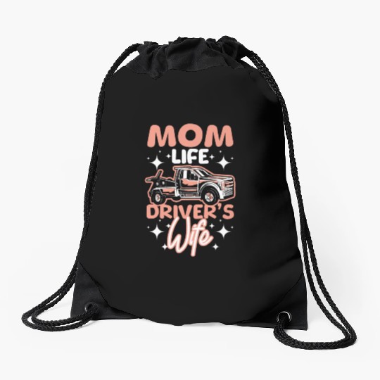 Mothers day Mom life drivers wife Tow truck driver Drawstring Bags