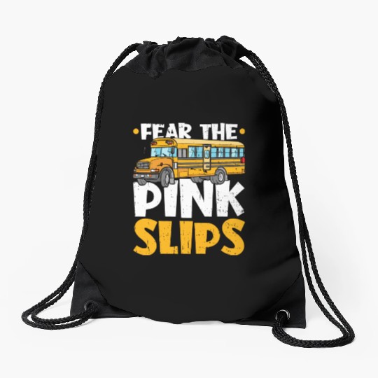 Bus Monitor Pink Slips School Bus Aide Drawstring Bags