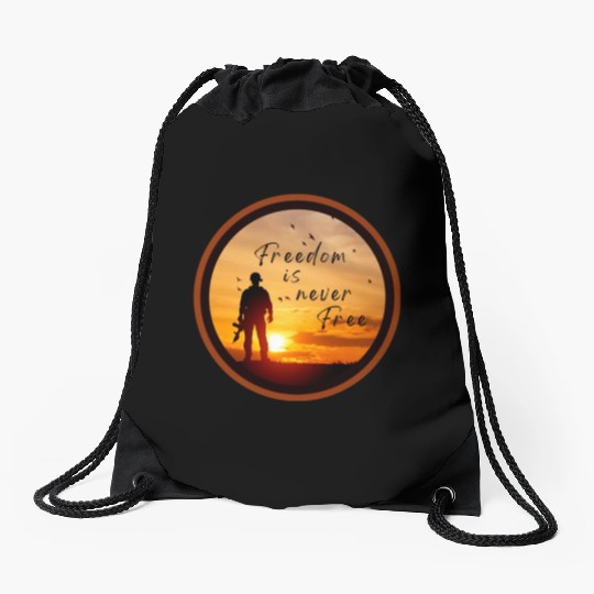 Freedom is Never Free, Veterans Drawstring Bags