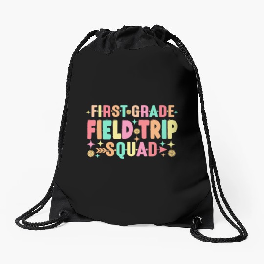 First Grade Field Trip Squad Teacher Students Drawstring Bags