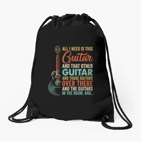 All I Need Is This Guitar Player Guitarist Music Drawstring Bags