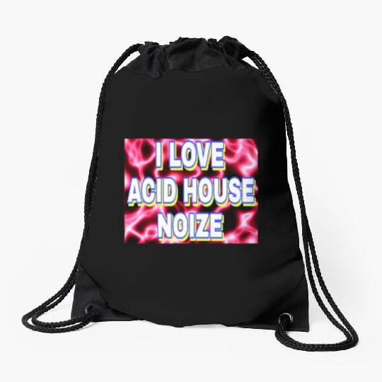 I LOVE ACID HOUSE NOIZE WHITE FONTS Drawstring Bags