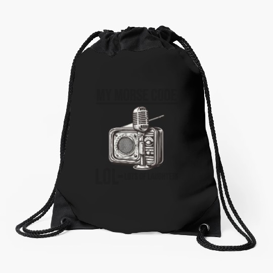 Ham Radio Operator Morse Code Lol Funny Saying Drawstring Bags