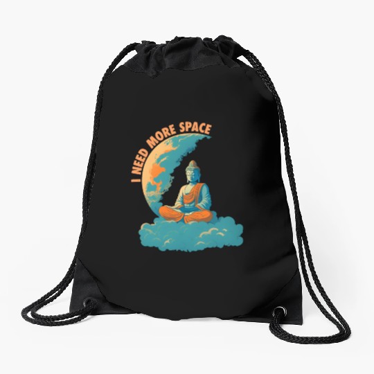 i need more space buddha Drawstring Bags