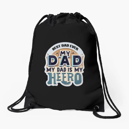 Father's day :best dad ever Drawstring Bags