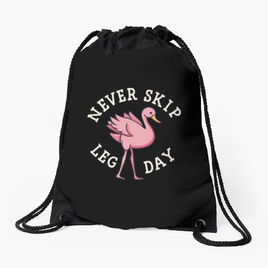NEVER SKIP LEG DAY Drawstring Bags