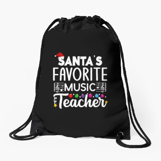 Santa s favorite Music Teacher School Christmas Drawstring Bags