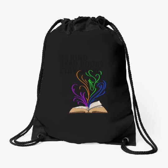 Be Kind Read Books Stay Weird Drawstring Bags