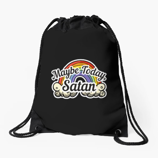 Maybe Today, Satan - Rainbow Drawstring Bags