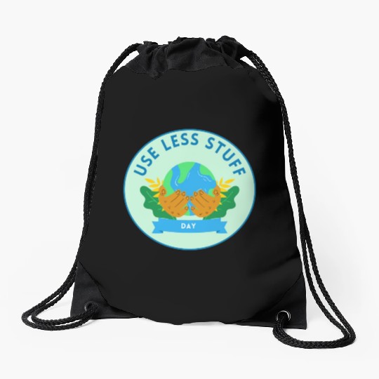 Use Less Stuff Day, save environment Drawstring Bags