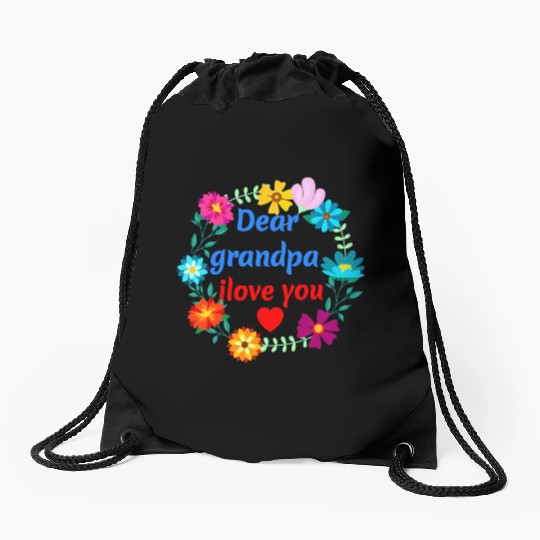 Dear Grandpa, i Love You - Grandad Flowers Drawstring Bags