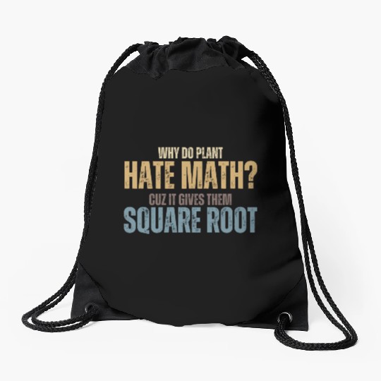 Math's so bad to Plants Drawstring Bags