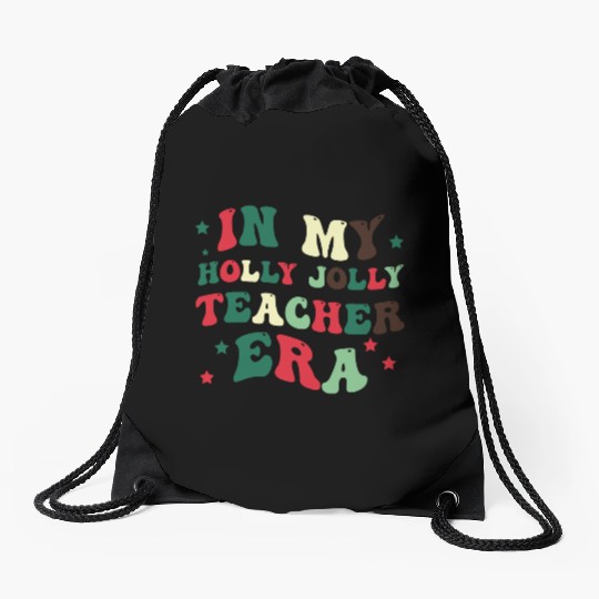 In my holly jolly teacher era Drawstring Bags
