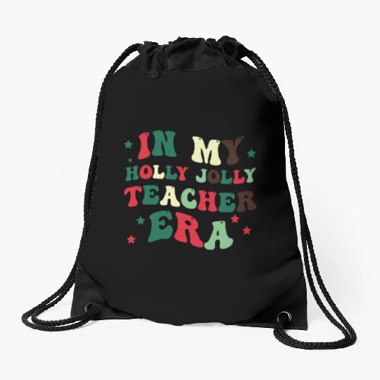 In my holly jolly teacher era Drawstring Bags