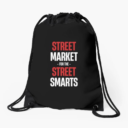 Street Markets For The Street Smarts Business Drawstring Bags