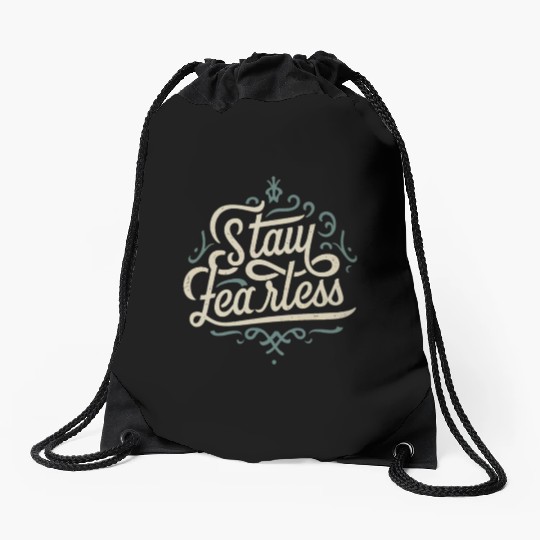 Stay Fearless Drawstring Bags