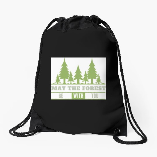 May The Forest Be With You Drawstring Bags