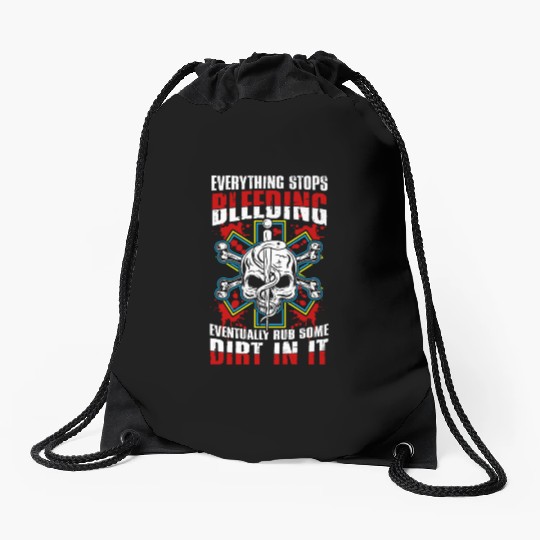Everything stops bleeding | medical emergency Drawstring Bags