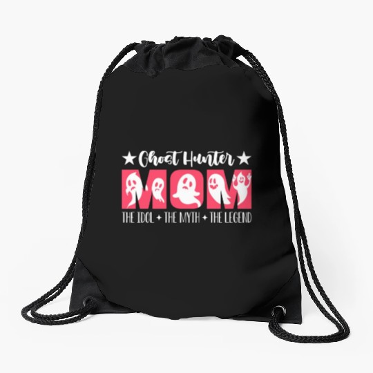 Ghost Hunter Mom The Idol Haunting Ghost Hunters Drawstring Bags