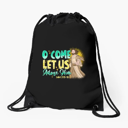 O Come Let Us Adore Him Drawstring Bags