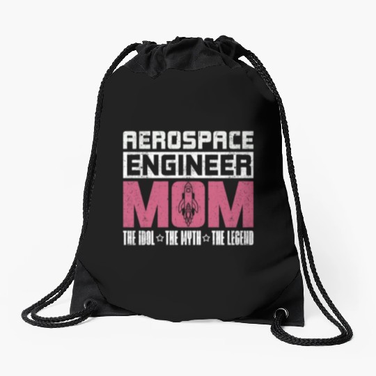 Aerospace Engineer Mom The Idol The Myth Aviation Drawstring Bags