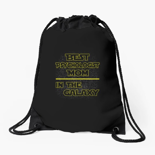Best Psychologist Mom In The Galaxy Mother's Day Drawstring Bags