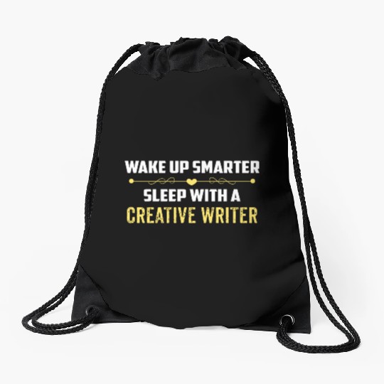 Wake Up Smarter Sleep With A CREATIVE WRITER Drawstring Bags