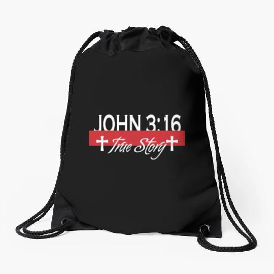 John 3:16 True Story Love Jesus Christian Drawstring Bags