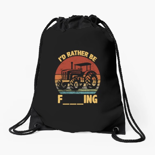 ID Rather Be Farming Funny Farmer Joke Farmer Trac Drawstring Bags