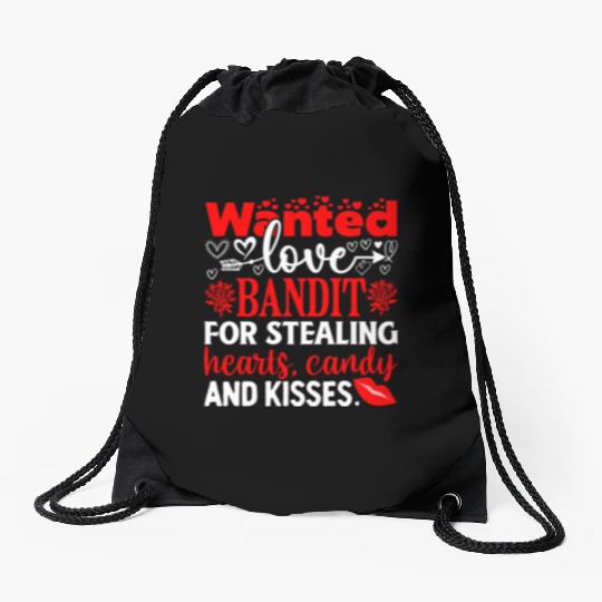 Wanted Love Bandit For Stealing Hearts Candy And Drawstring Bags